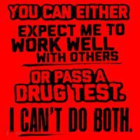 You Can Either Expect Me To Work Well With Others Or Pass A Drug Test Santa Hat thumb 1