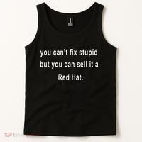 You CanT Fix Stupid But You Can Sell It A Red Hat Funny Tank Top thumb 2
