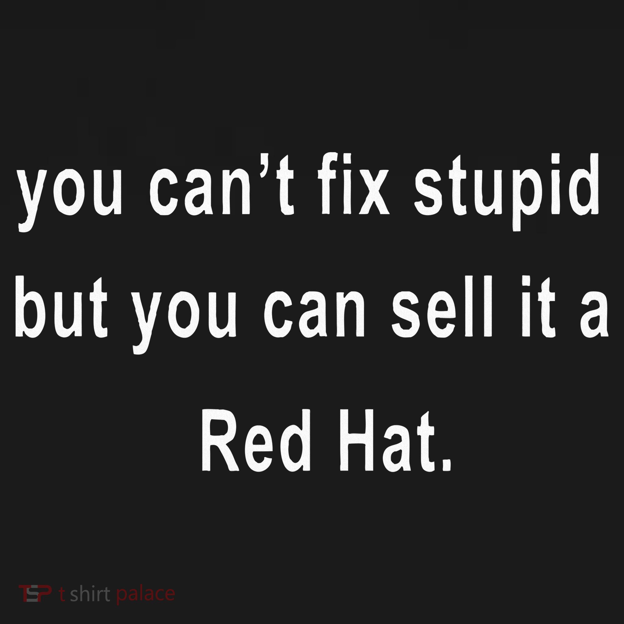 You CanT Fix Stupid But You Can Sell It A Red Hat Funny Kids Hoodie