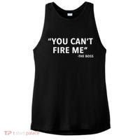 You CanT Fire Me The Boss Entrepreneur Ladies PosiCharge Tri-Blend Wicking Tank thumb 0