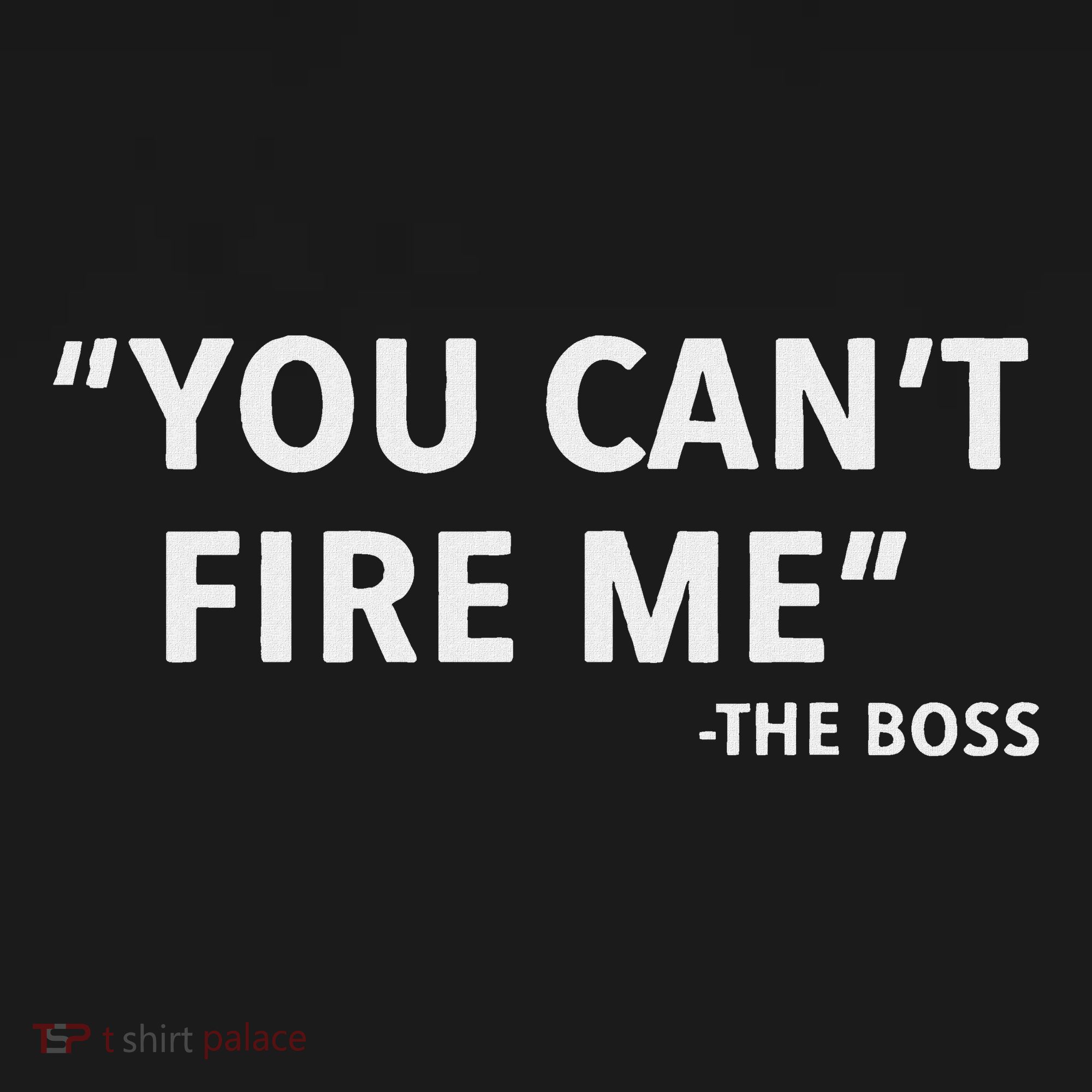 You CanT Fire Me The Boss Entrepreneur Women's Tank Top