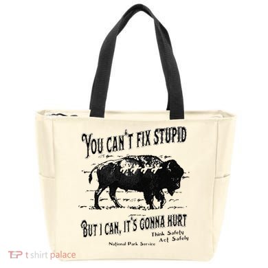 You Can’t Fix Stupid But I Can Its Gonna Hurt Tote Bag