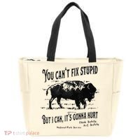 You Can’t Fix Stupid But I Can Its Gonna Hurt Tote Bag thumb 0