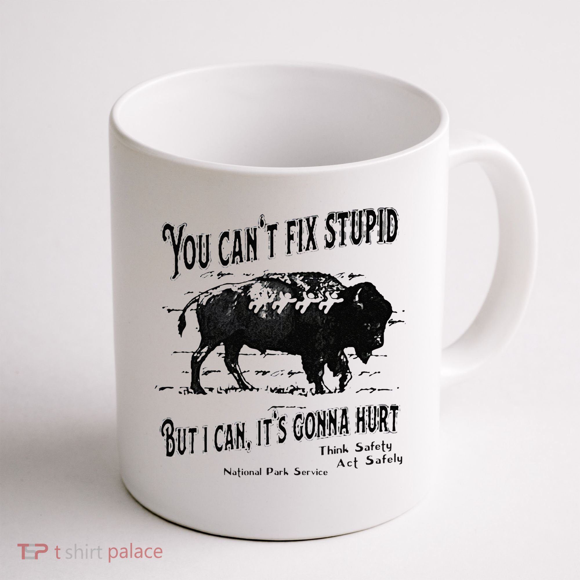 You Can’t Fix Stupid But I Can Its Gonna Hurt Coffee Mug