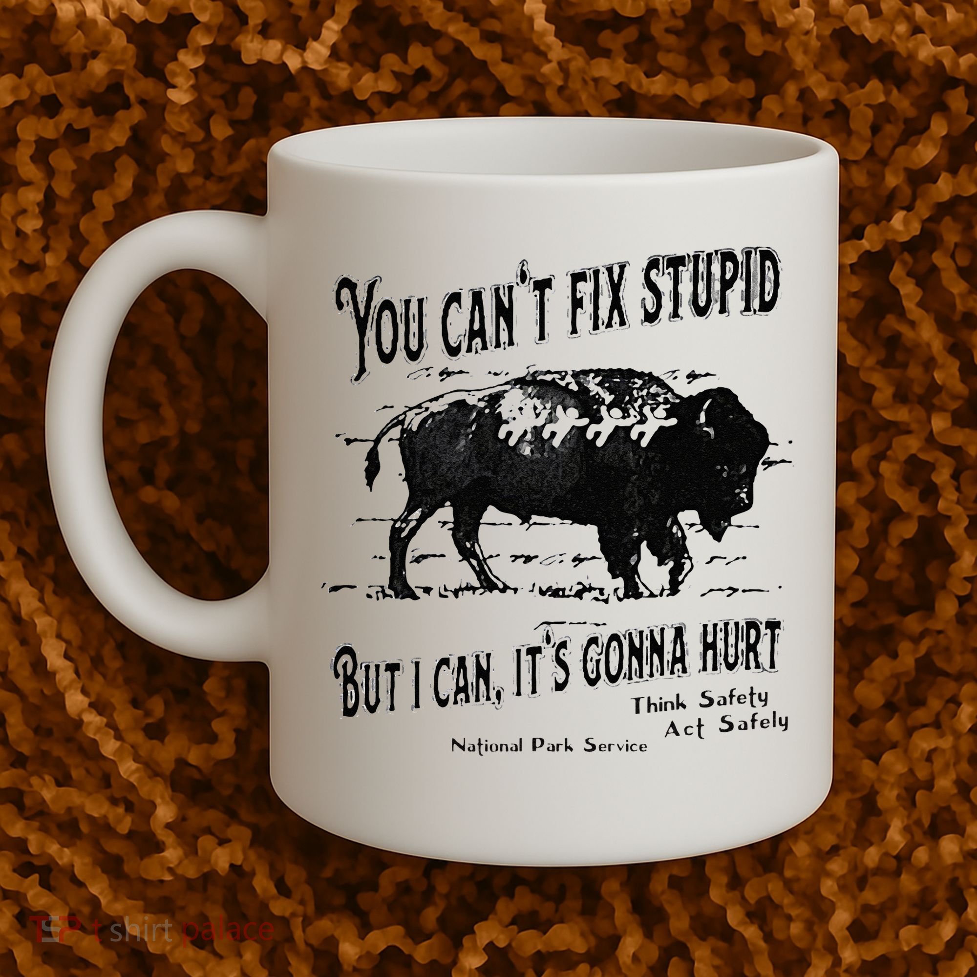 You Can’t Fix Stupid But I Can Its Gonna Hurt Coffee Mug
