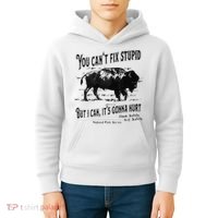 You Can’t Fix Stupid But I Can Its Gonna Hurt Kids Hoodie thumb 4