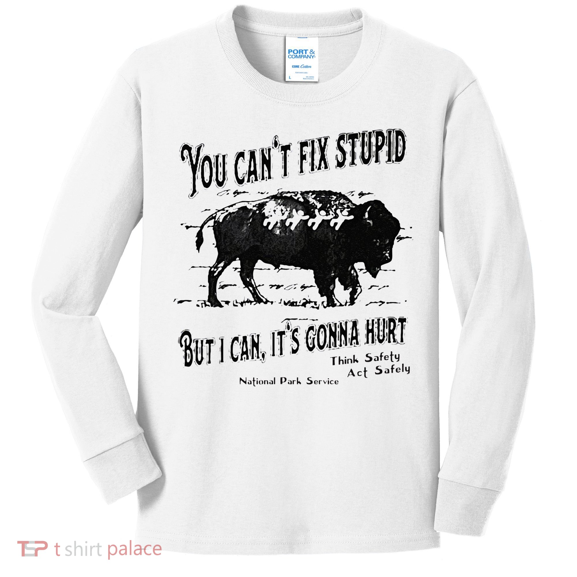 You Can’t Fix Stupid But I Can Its Gonna Hurt Kids Long Sleeve Shirt