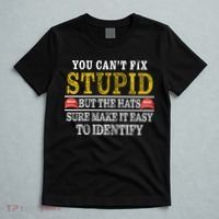 You Can't Fix Stupid But The Hats Sure Make It Easy To Identify Funny T-Shirt thumb 5