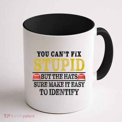 You Can't Fix Stupid But The Hats Sure Make It Easy To Identify Funny Coffee Mug back