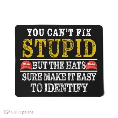 You Can't Fix Stupid But The Hats Sure Make It Easy To Identify Funny Mousepad