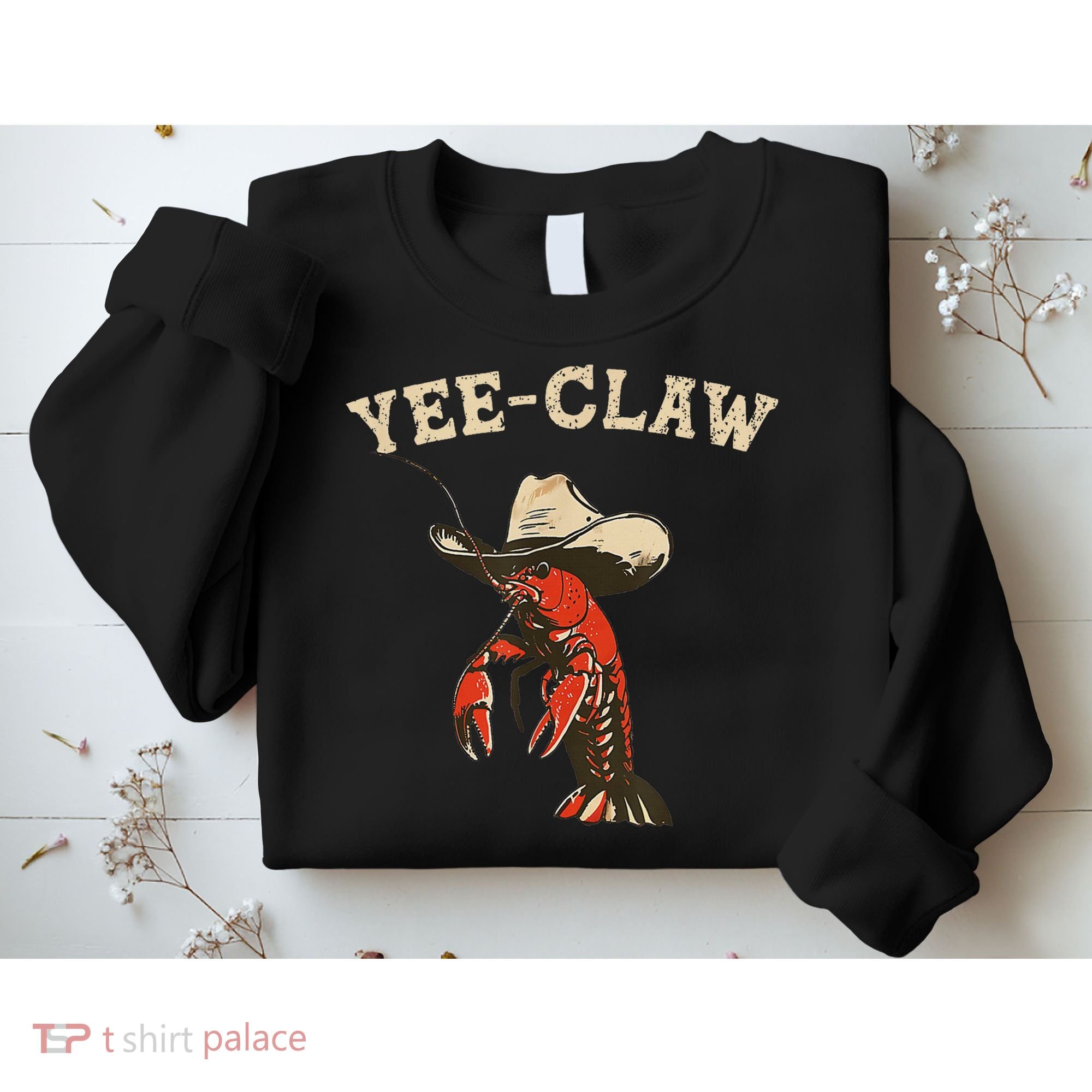 Yee Claw! Funny Crawfish Cajun Seafood Festival Sweatshirt