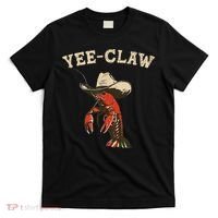 Yee Claw! Funny Crawfish Cajun Seafood Festival T-Shirt thumb 0