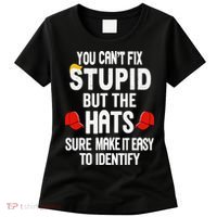 You Can’T Fix Stupid But The Hats Make It Easy To Identify Women's T-Shirt thumb 0
