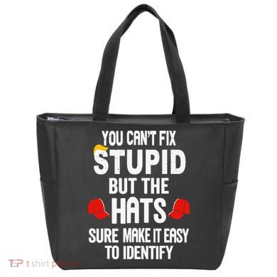 You Can’T Fix Stupid But The Hats Make It Easy To Identify Tote Bag