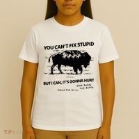 You Can’T Fix Stupid But I Can ItS Gonna Hurt Funny Quote T-Shirt thumb 4