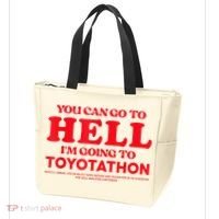 YOU CAN GO TO HELL IM GOING TO TOYOTATHON Tote Bag thumb 3
