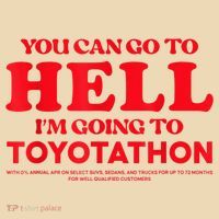 YOU CAN GO TO HELL IM GOING TO TOYOTATHON Tote Bag thumb 4