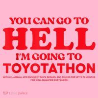 YOU CAN GO TO HELL IM GOING TO TOYOTATHON Coaster thumb 2