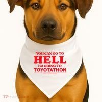 YOU CAN GO TO HELL IM GOING TO TOYOTATHON USA-Made Doggie Bandana thumb 1