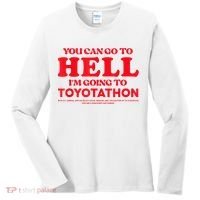 YOU CAN GO TO HELL IM GOING TO TOYOTATHON Women's Long Sleeve Shirt thumb 0