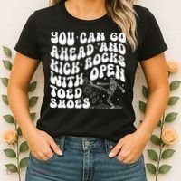 You Can Go Ahead And Kick Rocks With Open Toed Funny Women's T-Shirt thumb 2
