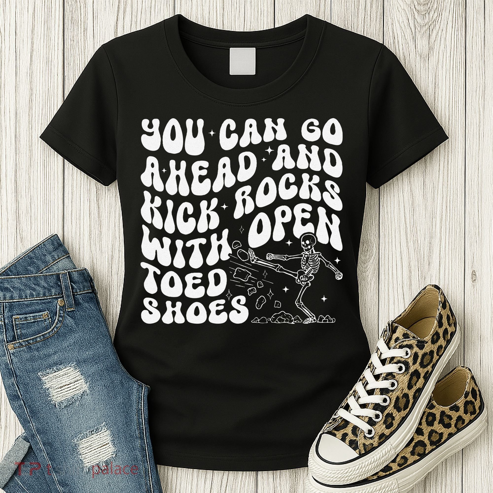 You Can Go Ahead And Kick Rocks With Open Toed Funny Women's T-Shirt