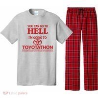 You Can Go To Hell I'm Going To Toyotathon Pajama Set thumb 0