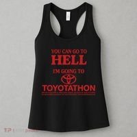 You Can Go To Hell I'm Going To Toyotathon Women's Tank Top thumb 3