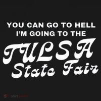 You Can Go To Hell I'm Going To The Tulsa State Fair Ornament thumb 1