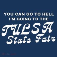 You Can Go To Hell I'm Going To The Tulsa State Fair Women's Tank Top thumb 5