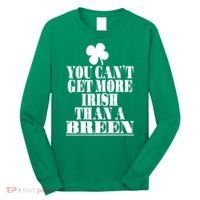 You Can't Get More Irish Than A BREEN St Patricks Day Family Long Sleeve Shirt thumb 0