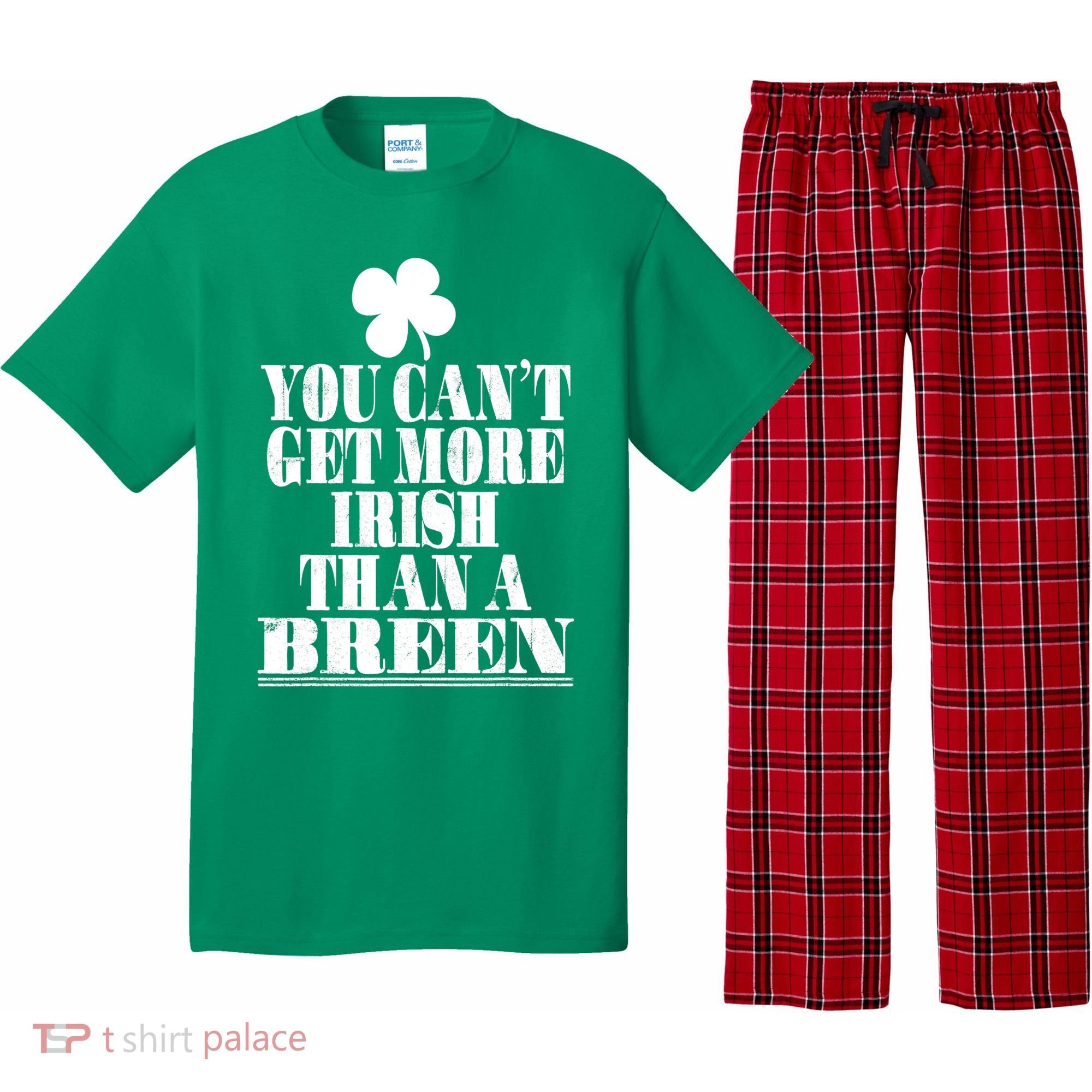 You Can't Get More Irish Than A BREEN St Patricks Day Family Pajama Set