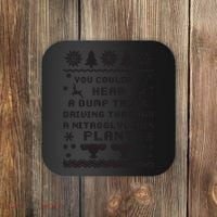 You Couldnt Hear A Dump Truck Ugly Christmas Coaster thumb 0