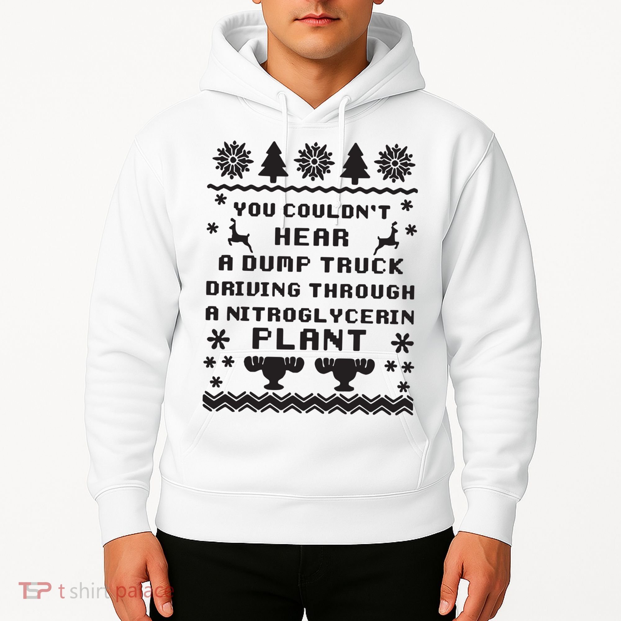 You Couldnt Hear A Dump Truck Ugly Christmas Hoodie