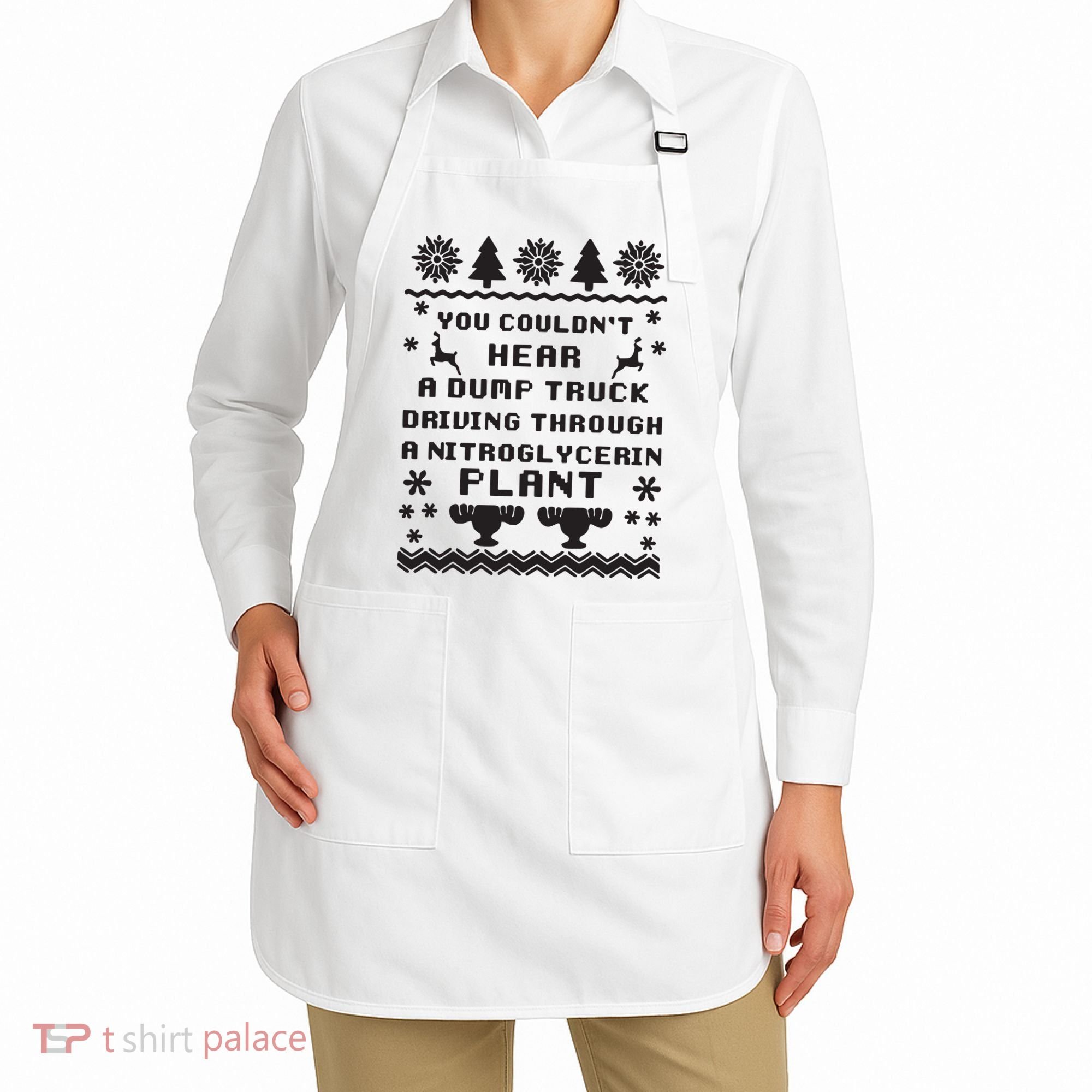 You Couldnt Hear A Dump Truck Ugly Christmas Apron