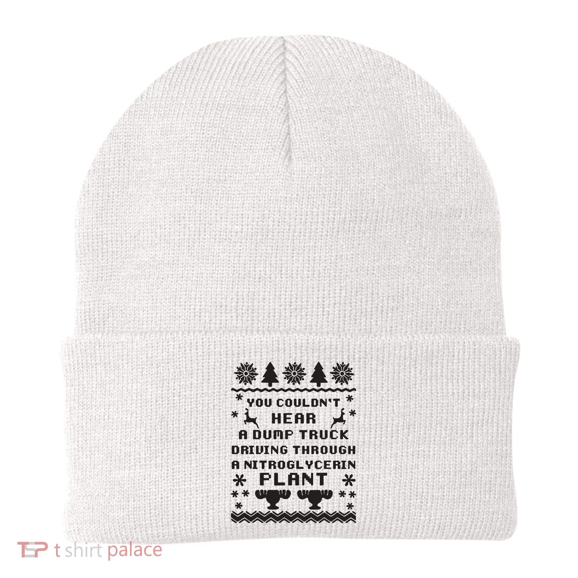 You Couldnt Hear A Dump Truck Ugly Christmas Beanie
