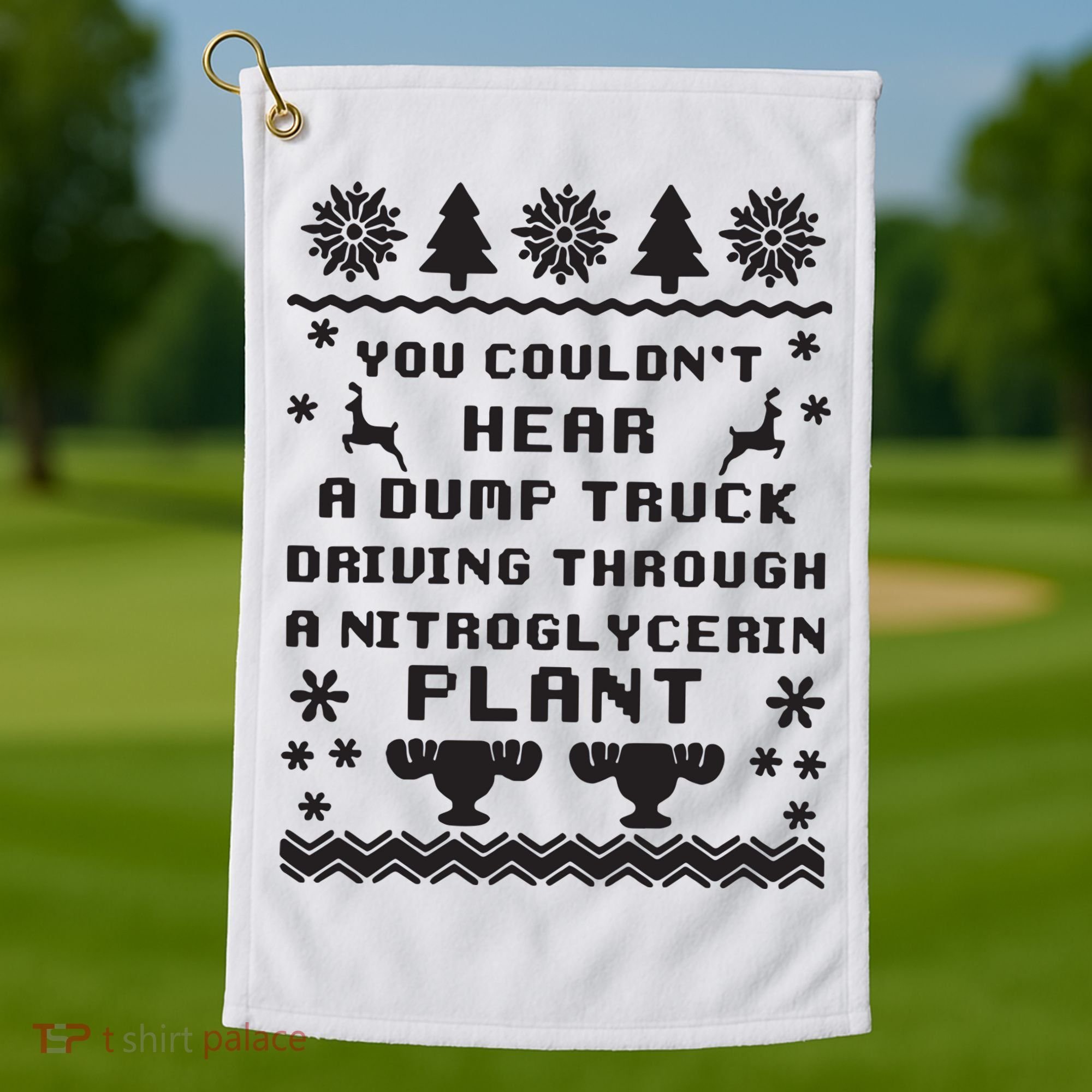 You Couldnt Hear A Dump Truck Ugly Christmas Golf Towel