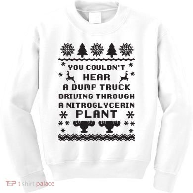 You Couldnt Hear A Dump Truck Ugly Christmas Kids Sweatshirt