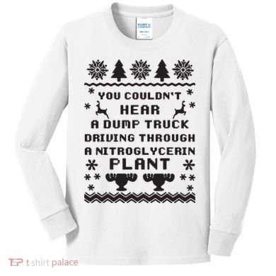 You Couldnt Hear A Dump Truck Ugly Christmas Kids Long Sleeve Shirt