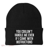 You Couldn't Handle Me Even If I Came With Instructions Beanie thumb 0