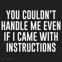 You Couldn't Handle Me Even If I Came With Instructions Tumbler thumb 3