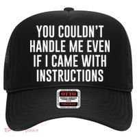 You Couldn't Handle Me Even If I Came With Instructions Hat thumb 0