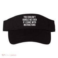 You Couldn't Handle Me Even If I Came With Instructions Visor thumb 0