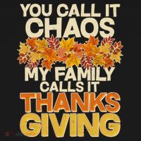 You Call It Chaos My Family Calls It Thanksgiving Mousepad thumb 1