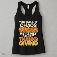 You Call It Chaos My Family Calls It Thanksgiving Women's Tank Top thumb 3