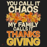 You Call It Chaos My Family Calls It Thanksgiving Hat thumb 2