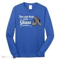 You Can Keep Your Glass Slippers Tap Dance Dancing Rhythm Gift Long Sleeve Shirt thumb 0