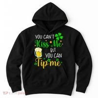 You Can't Kiss Me But You Can Tip Me St Patrick's Day Hoodie thumb 0