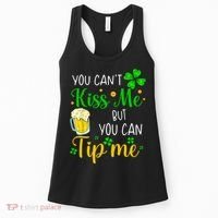 You Can't Kiss Me But You Can Tip Me St Patrick's Day Women's Tank Top thumb 0