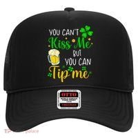 You Can't Kiss Me But You Can Tip Me St Patrick's Day Hat thumb 0